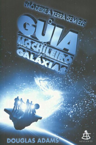 O Guia Do Mochileiro Das Galáxias Vol. 1 de Douglas Adams pela Sextante (2004)