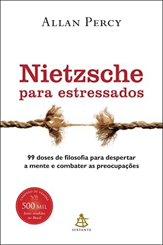 Nietzsche Para Estressados de Allan Percy pela Sextante (2011)
