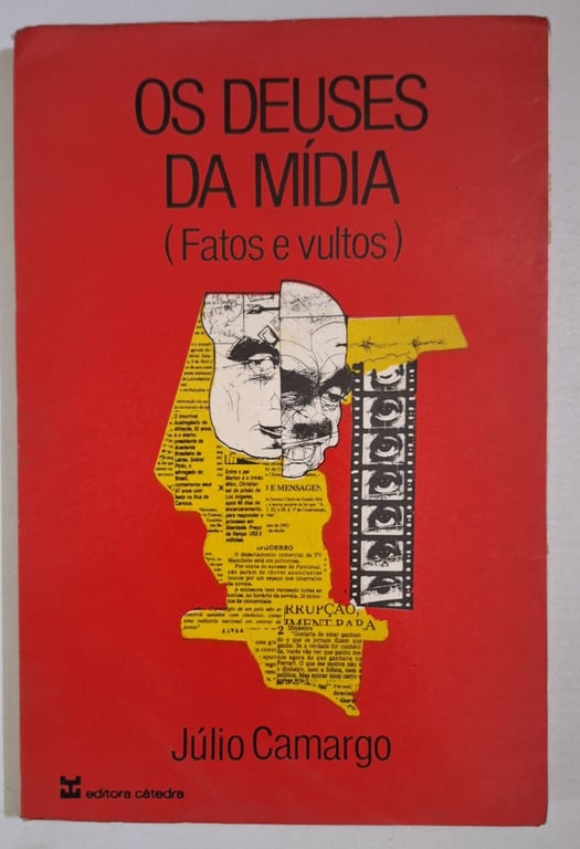 Os Deuses da Mídia (Fatos e Vultos) de Júlio Camargo pela Cátedra (1992)
