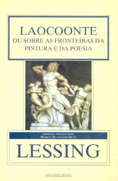 Laocoonte ou Sobre as Fronteiras da Pintura e da Poesia de G. E. Lessing pela Iluminuras (1998)