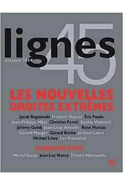 Livro Lignes 45 Nouvelles Droites Extrêmes de Vários Autores pela Revue Lignes (2014)