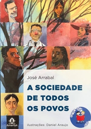 A Sociedade de Todos os Povos de José Arrabal pela Amarilys (2010)
