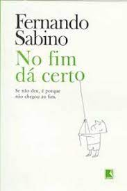 No Fim Dá Certo de Fernando Sabino pela Record (2004)