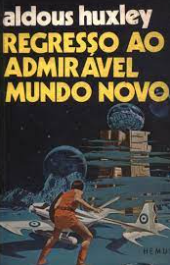 Regresso ao Admirável Mundo Novo de Aldous Huxley pela Hemus (1959)
