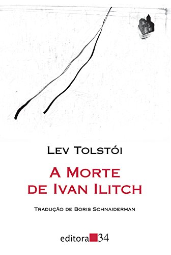 Livro Literatura Estrangeira A morte de Ivan Ilitch de Lev Tolstói pela 34 (2006)
