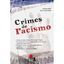 Crimes de Racismo de Amaury Silva; Artur Carlos Silva pela J. H. Mizuno (2012)
