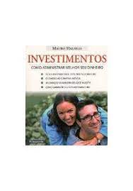 Investimentos como administrar melhor seu dinheiro 498 de Mauro Halfeld pela Fundamento (2001)