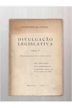 Divulgação Legislativa - Tomo 1 de Ministério da Justiça pela Imprensa Nacional (1967)