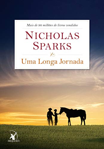 Livro Literatura Estrangeira Uma Longa Jornada de Nicholas Sparks pela Arqueiro (2013)