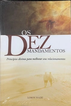 Os Dez Mandamentos de Çoron Wade pela Casa Publicadora Brasileira (2006)