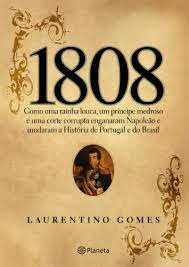 1808 de Laurentino Gomes pela Planeta (2007)