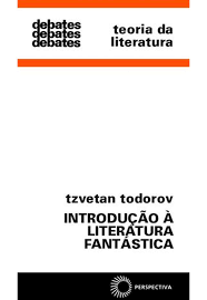 Introdução à Literatura Fantástica de Tzvetan Todorov pela Perspectiva (2004)
