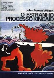 O estranho processo Kincaid de John Rowan Wilson pela José Olympio (1970)
