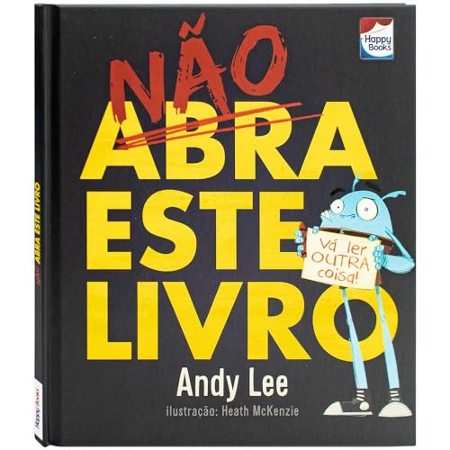 Não Abra Este Livro de Andy Lee pela Happy Books (2016)
