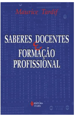 Saberes Docentes E Formação Profissional de Maurice Tardif pela Vozes (2003)
