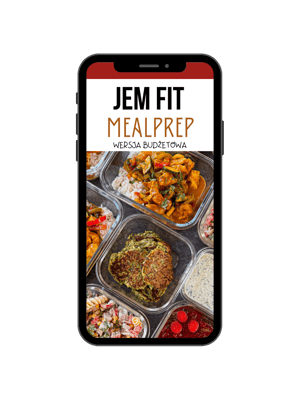 Jem Fit Meal Prep - jadłospis na 30 dni, cz.2, wersja budżetowa