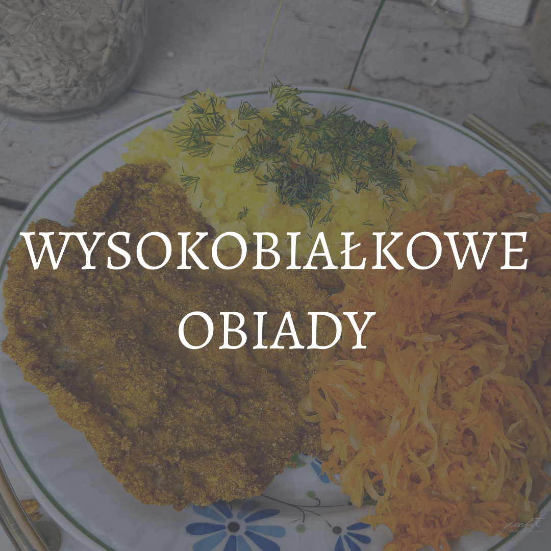 wysokobiałkowe przepisy na obiad