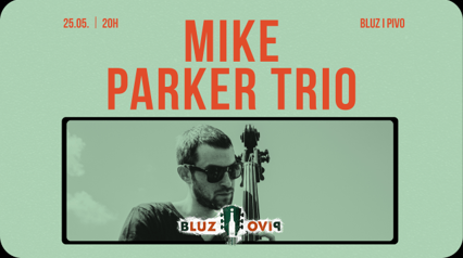 MIKE PARKER TRIO