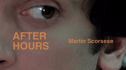 Показ «AFTER HOURS» с лекцией и обсуждением (в оригинале с русскими субтитрами)