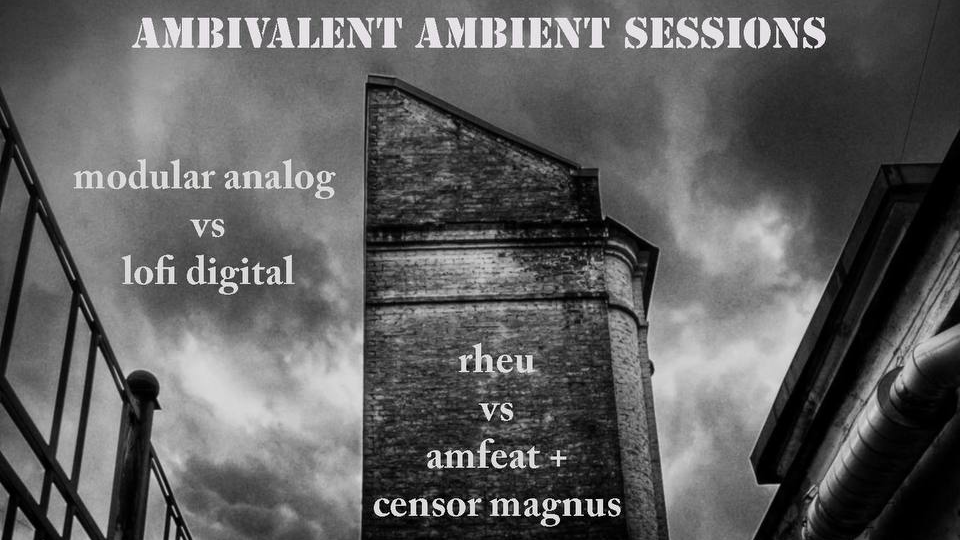 Event poster: Ambivalent ambient sessions