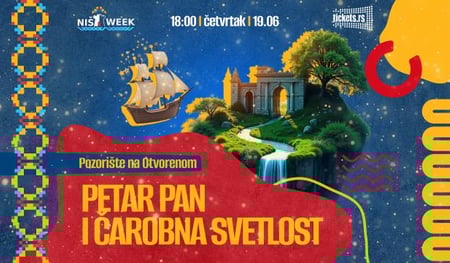 NIŠ WEEK - PETER PAN AND THE MAGICAL LIGHT