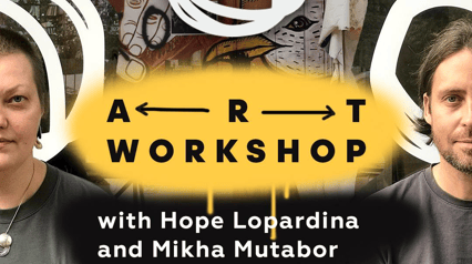 Арт-мастерская с Надеждой Лопардиной и Михой Мутабором