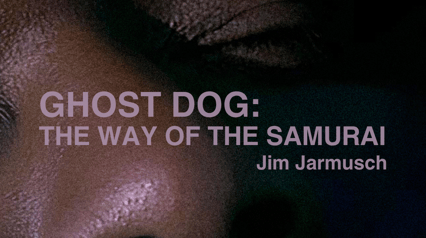 Prikazivanje filma 'GHOST DOG: PUT SAMURAJA' uz predavanje i diskusiju (u originalu sa ruskim titlovima)