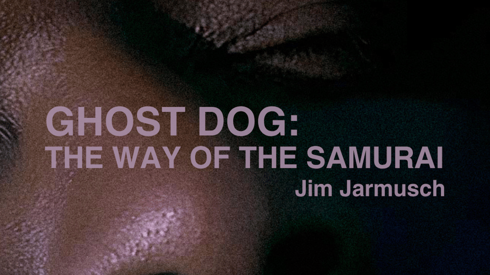 Event poster: Screening of 'GHOST DOG: THE WAY OF THE SAMURAI' with a lecture and discussion (in the original language with Russian subtitles)