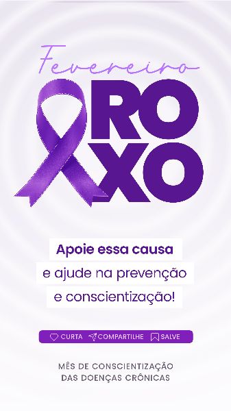 CAMPANHA | FEVEREIRO ROXO -  SOCIAL MEDIA
