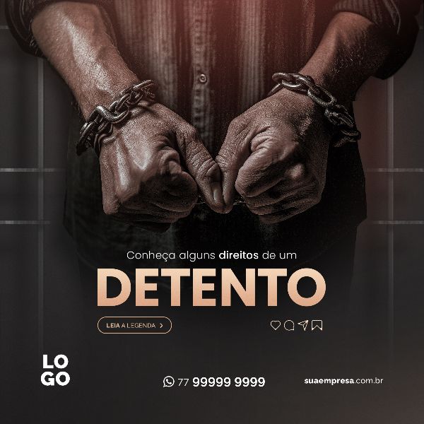 ALGUNS DIREITOS DE UM DETENTO - ADVOCACIA
