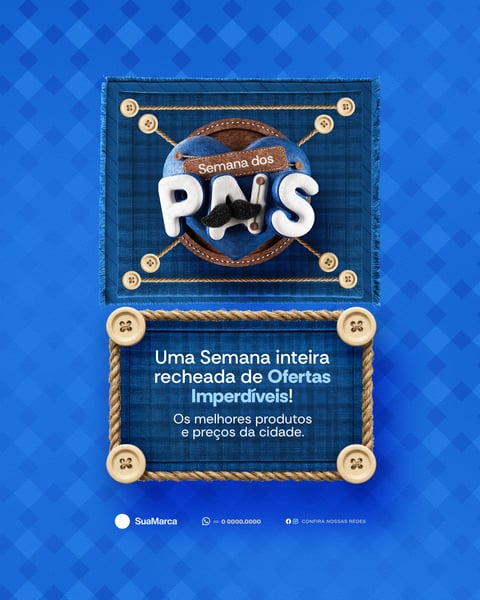 CAMPANHA SEMANA DOS PAIS SELO 3D COM ENCARTE DIGITAL SOCIAL MEDIA PSD EDITÁVEL