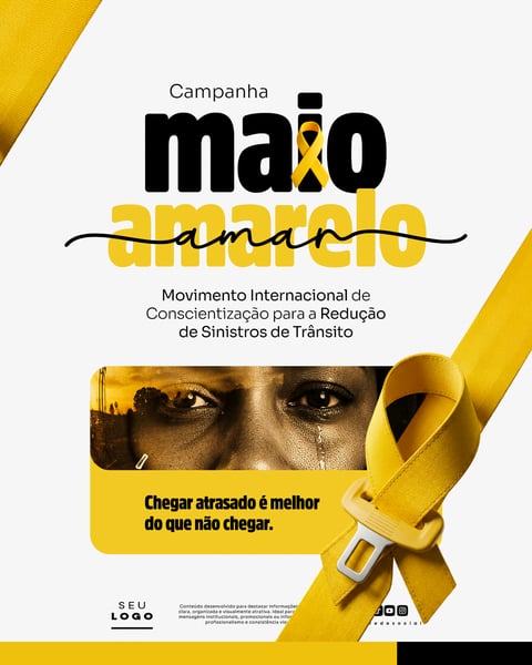 Maio Amarelo MOVIMENTO INTERNACIONAL DE CONSCIENTIZAÇÃO PARA A REDUÇÃO DE ACIDENTES SINISTROS DE TRÂNSITO SOCIAL MEDIA PSD EDITÁVEL 1