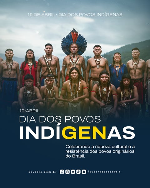 19 DE ABRIL - DIA DOS POVOS INDÍGENAS