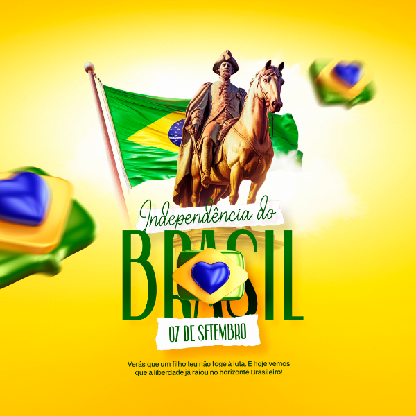 DIA DA INDEPENDÊNCIA DO BRASIL 07 DE SETEMBRO POST PSD EDITÁVEL PÁTRIA