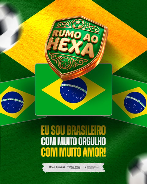 BANNER RUMO AO HEXA ORGULHO BRASILEIRO FUTEBOL PSD EDITÁVEL