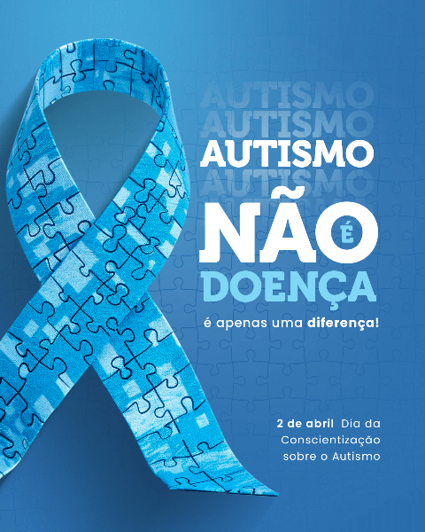 ABRIL AZUL - MÊS DE CONSCIENTIZAÇÃO SOBRE O AUTISMO