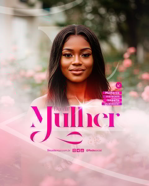 DIA INTERNACIONAL DA MULHER 8 DE MARÇO SOCIAL MEDIA PSD EDITÁVEL