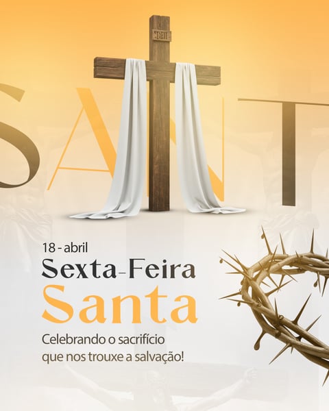 18 DE ABRIL SEXTA-FEIRA SANTA - O QUE NOS TROUXE A SALVAÇÃO