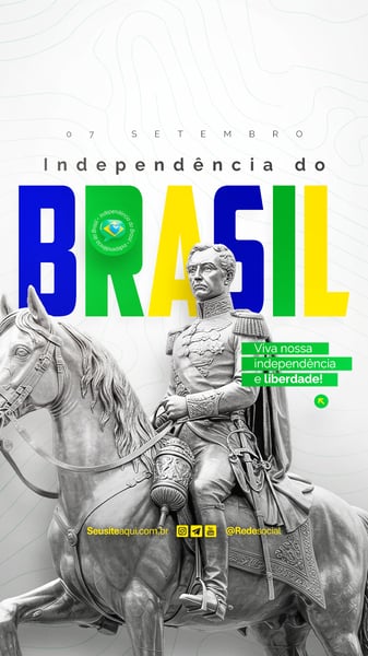 DIA DA INDEPENDÊNCIA DO BRASIL 07 DE SETEMBRO SOCIAL MEDIA PSD EDITÁVEL