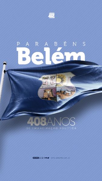 STORY - ANIVERSÁRIO DE BELÉM - 408 ANOS - BANDEIRA