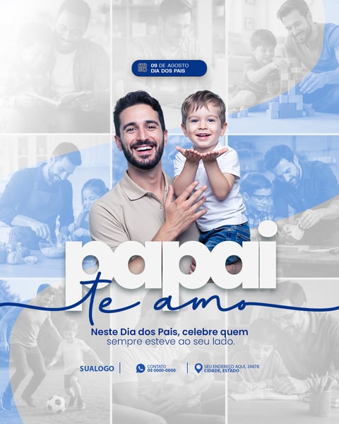 FELIZ DIA DOS PAIS 09 DE AGOSTO 7