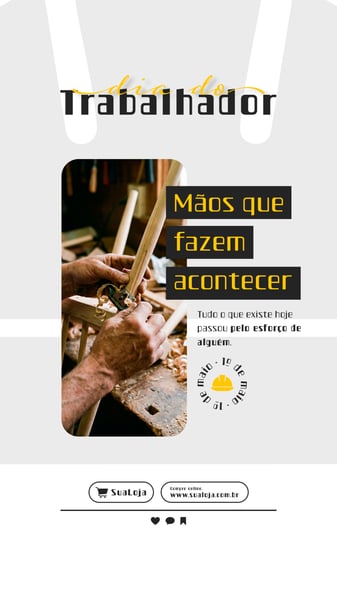 DIA DO TRABALHADOR STORY 4
