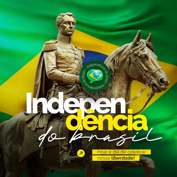 DIA DA INDEPENDÊNCIA DO BRASIL 07 DE SETEMBRO SOCIAL MEDIA PSD EDITÁVEL