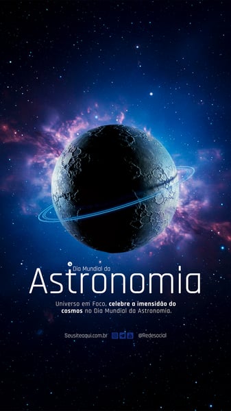 REF DIA MUNDIAL DA ASTRONOMIA 8 DE ABRIL ASTRÔNOMO SOCIAL MEDIA PSD EDITÁVEL (14)