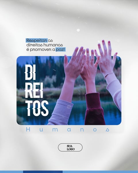 DIA INTERNACIONAL DOS DIREITOS HUMANOS 10 DE DEZEMBRO SOCIAL MEDIA PSD EDITÁVEL