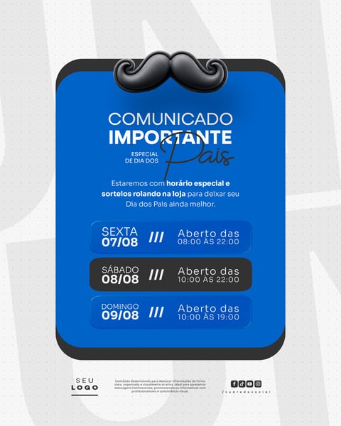 COMUNICADO IMPORTANTE DIA DOS PAIS AVISO HORÁRIO FUNCIONAMENTO SOCIAL MEDIA PSD EDITÁVEL 8