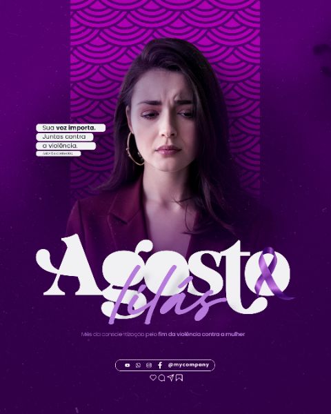 AGOSTO LILÁS CAMPANHA MÊS DA CONSCIENTIZAÇÃO PELO FIM DA VIOLÊNCIA CONTRA A MULHER SOCIAL MEDIA FLYER PSD EDITÁVEL
