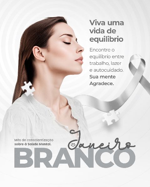 JANEIRO BRANCO: CONSCIENTIZAÇÃO SOBRE A SAÚDE MENTAL 12