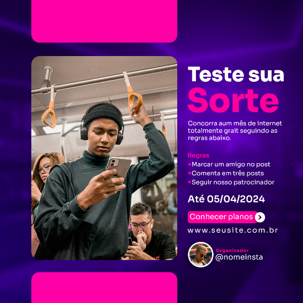 PROVEDOR DE INTERNET SOCIAL MEDIA POST - SORTEIO INSTAGRAM CONCORRA A UM MÊS DE INTERNET GRÁTIS