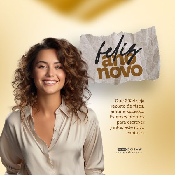 SOCIAL MEDIA - FELIZ ANO NOVO - ANO REPLETO DE RISOS AMOR E SUCESSO